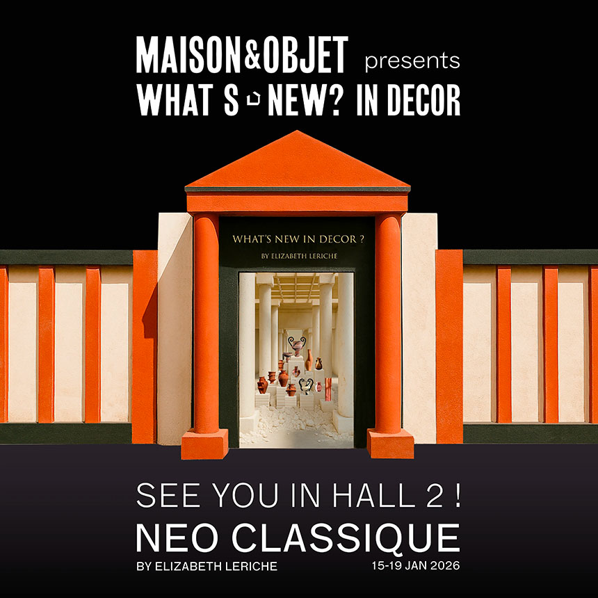 Cap sur Maison & Objet 2026 !